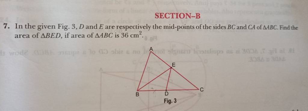 SECTION-B 7. In The Given Fig. 3, D And E Are Respectively The Mid-points..