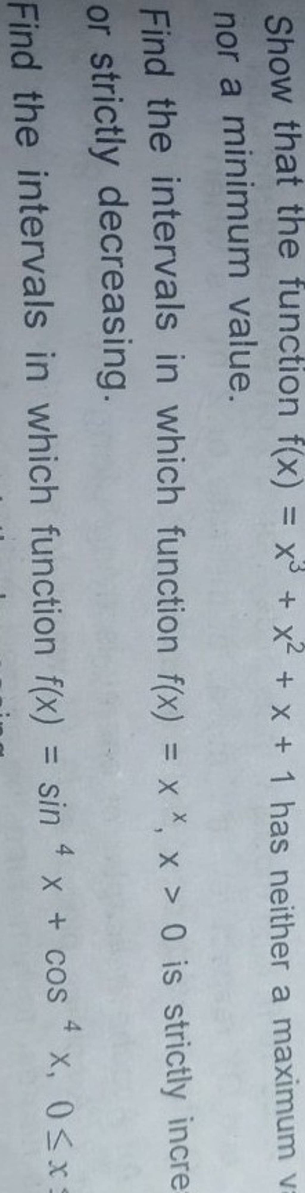 show-that-the-function-f-x-x3-x2-x-1-has-neither-a-maximum-nor-a-minimum