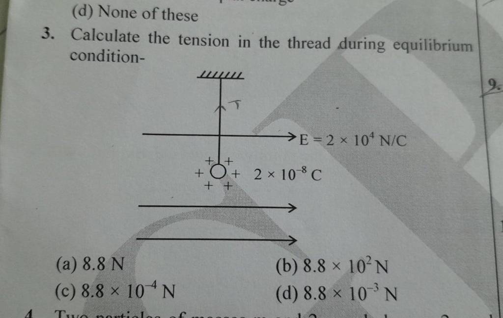 Calculate the tension in the thread during equilibrium condition Filo