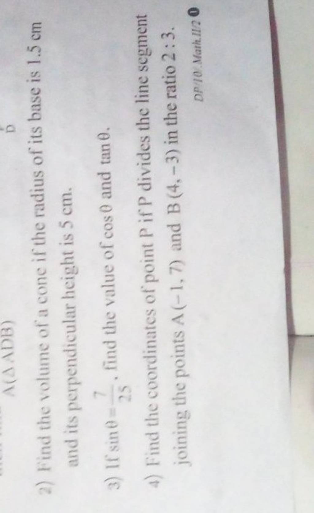2) Find the volume of a cone if the radius of its base is 1.5 cm and its