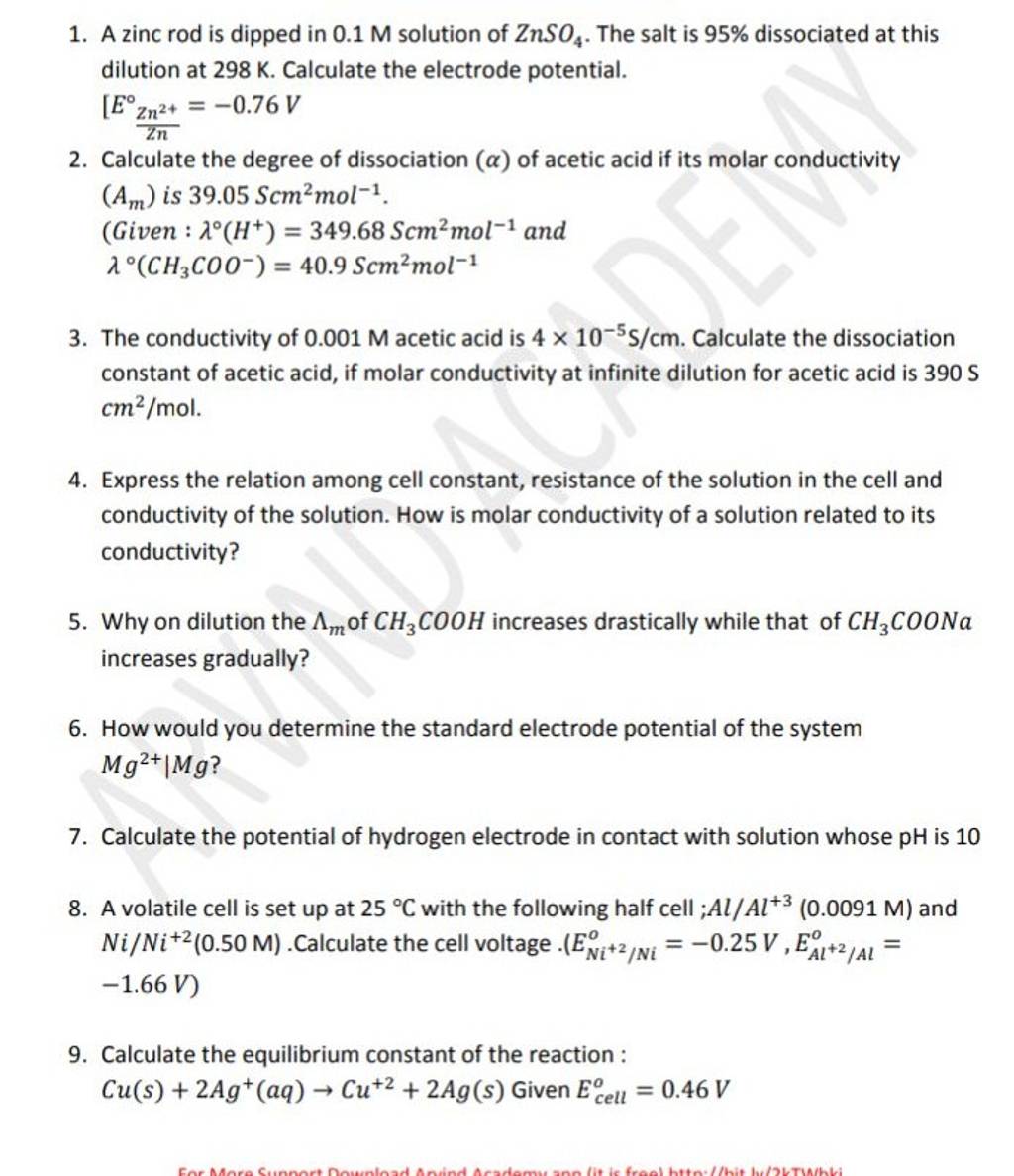 1. A zinc rod is dipped in 0.1M solution of ZnSO4 . The salt is 95 disso..