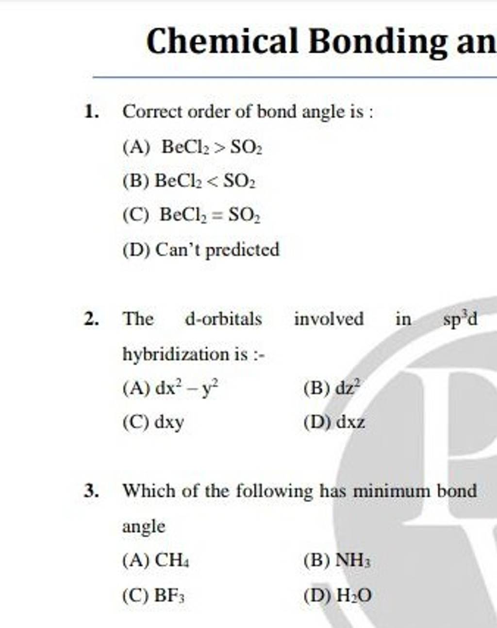 Chemical Bonding An 1. Correct Order Of Bond Angle Is : | Filo