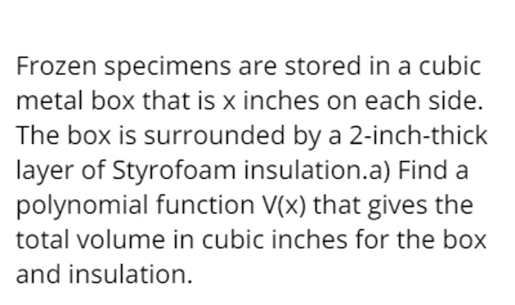 frozen-specimens-are-stored-in-a-cubic-metal-box-that-is-x-inches-on-each