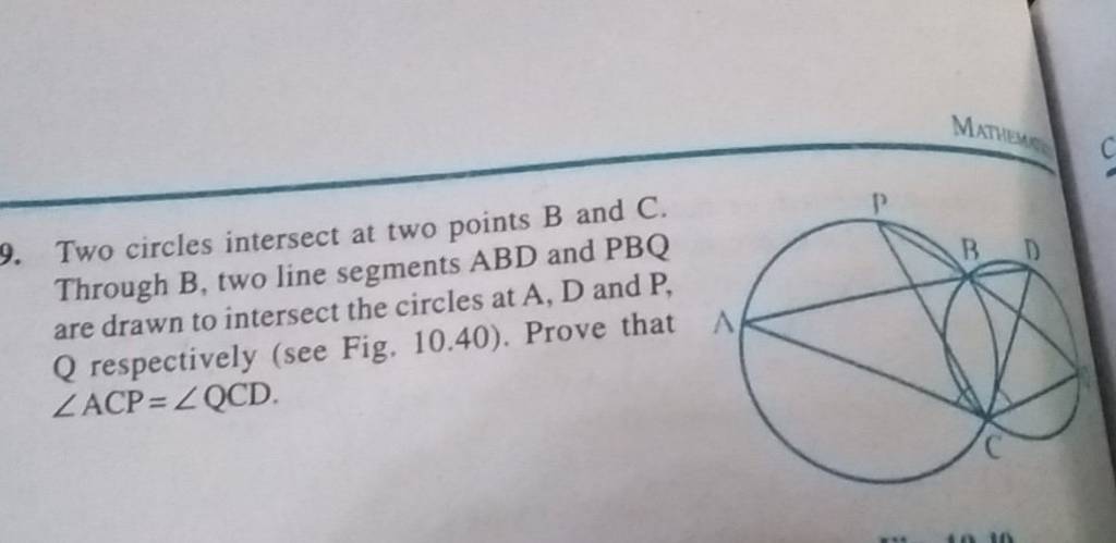 9. Two Circles Intersect At Two Points B And C. Through B, Two Line Segme..