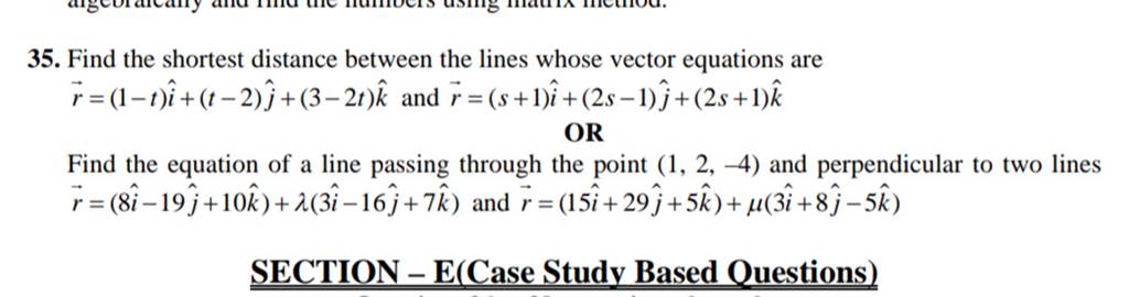35. Find the shortest distance between the lines whose vector equations a..