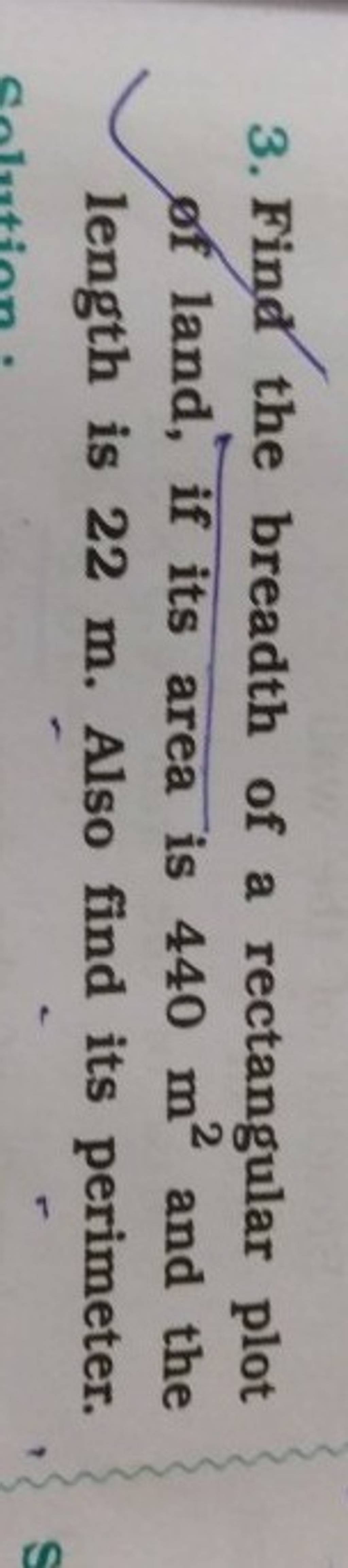 3 Find The Breadth Of A Rectangular Plot Of Land If Its Area Is 440 M2