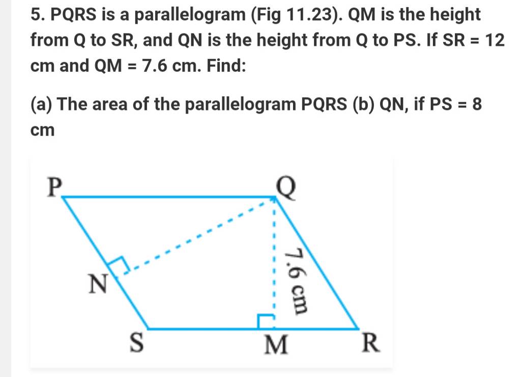 5. PQRS is a parallelogram (Fig 11.23). QM is the height from Q to SR, an..