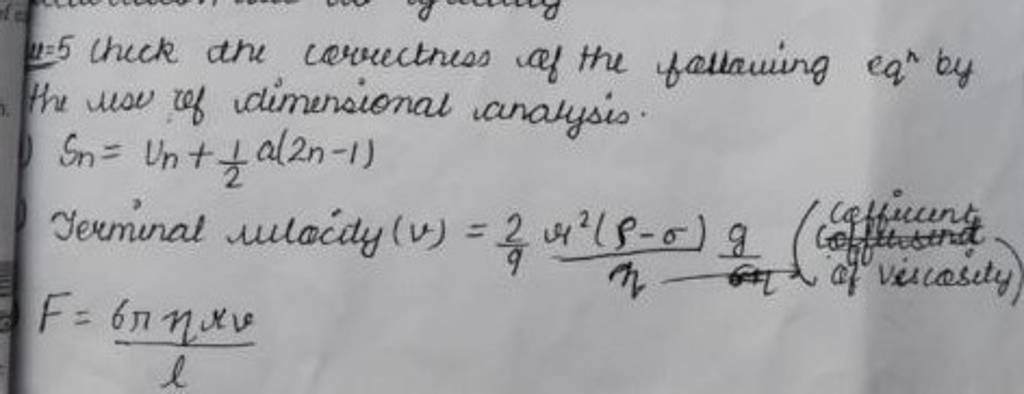 4=5 Check the correctress of the fallawing eqn by the vese of dimensional..