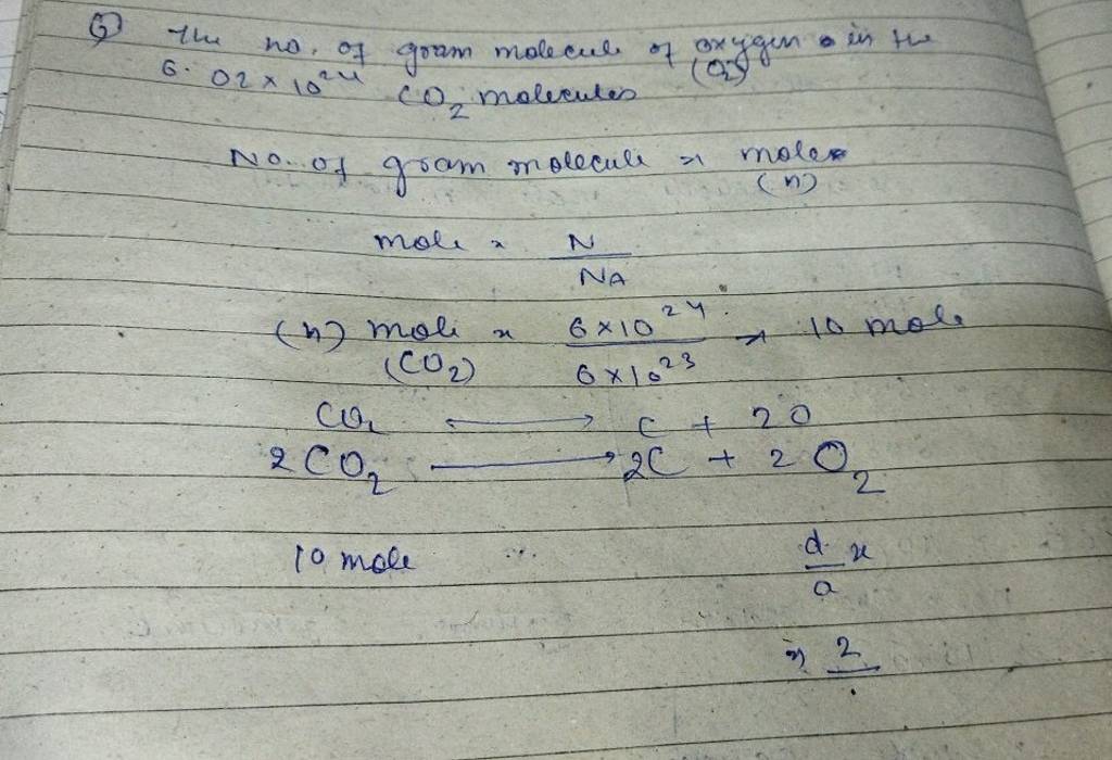 (1) the ha. of gram molecul of oxygen a in the 6. O2 ×1024CO2 molecutes