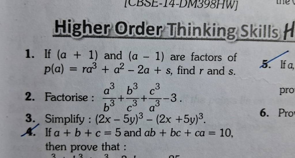 Higher Order Thinking Skills H
1. If (a+1) and (a−1) are factors of p(