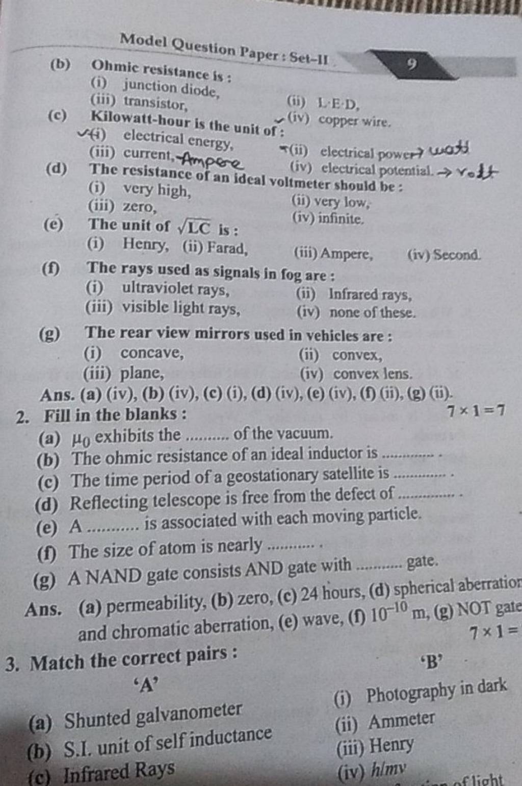 ANAND gate consists AND gate with gate. Ans. (a) permeability, (b) zero,..