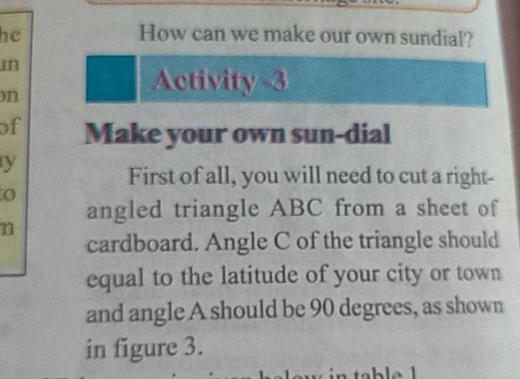 How can we make our own sundial? Activity −3 Make your own sundial First..