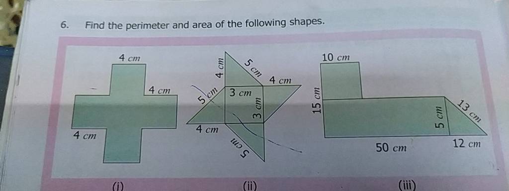 6. Find the perimeter and area of the following shapes. (i) (ii) (iii)..