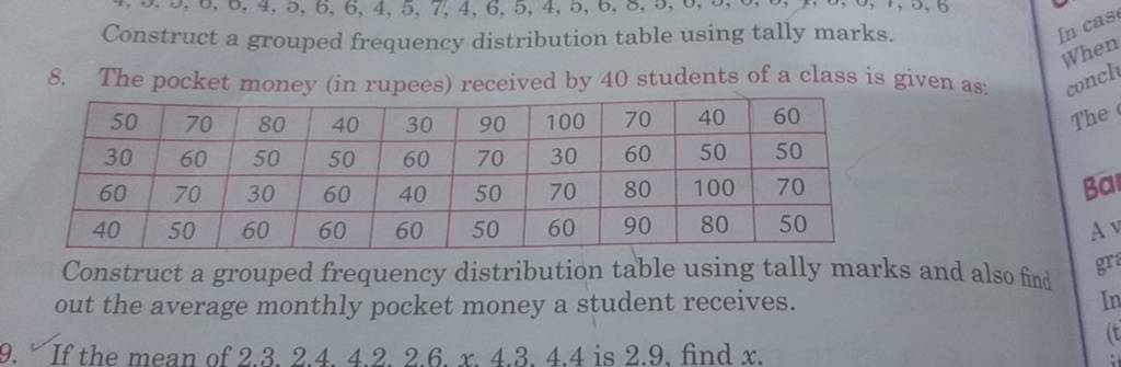 Construct a grouped frequency distribution table using tally marks. 8. Th..