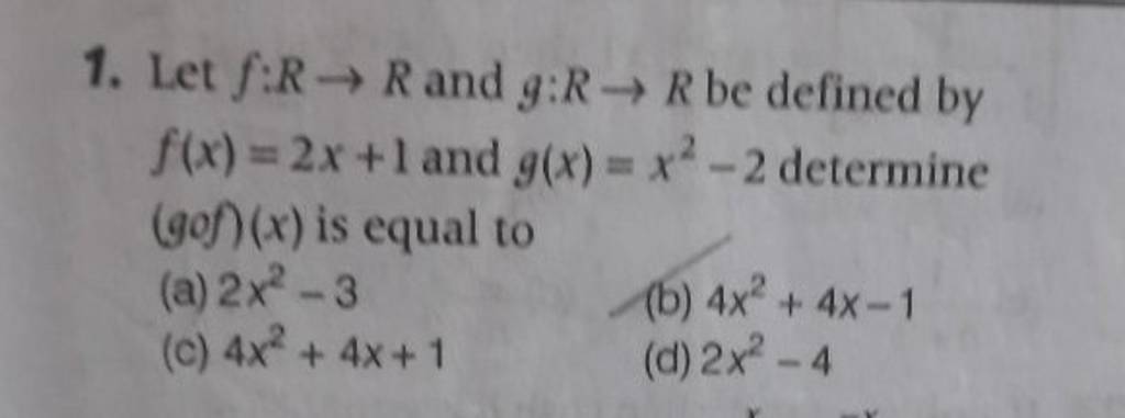 Let F R→r And G R→r Be Defined By F X 2x 1 And G X X2−2 Determine G∘f