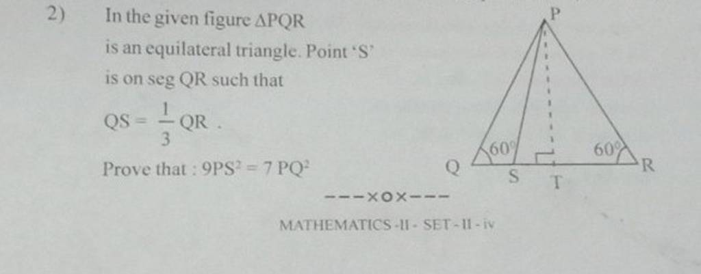 2 In The Given Figure Pqr Is An Equilateral Triangle Point S Is On