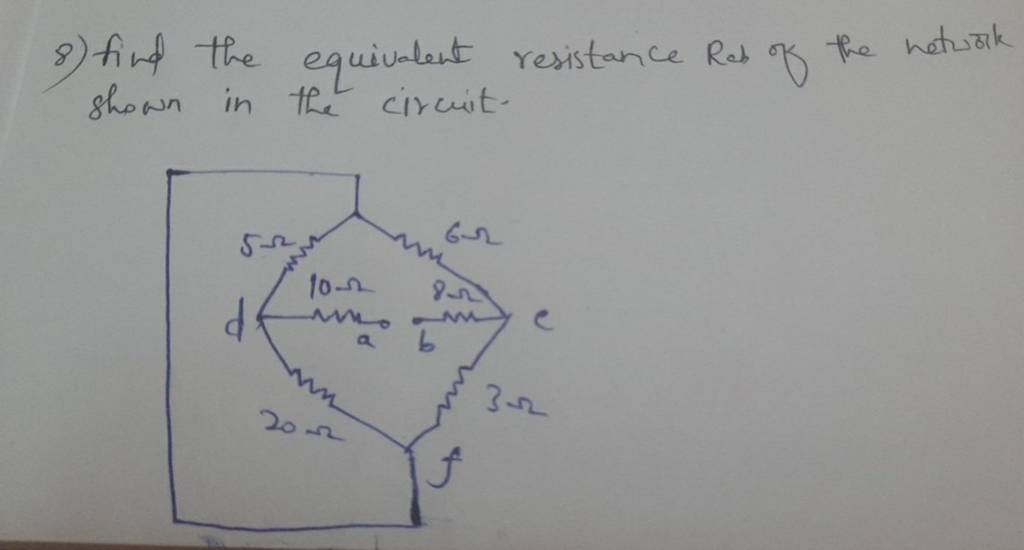 8) find the equivalent resistance Rab of the neturik shown in the circuit..