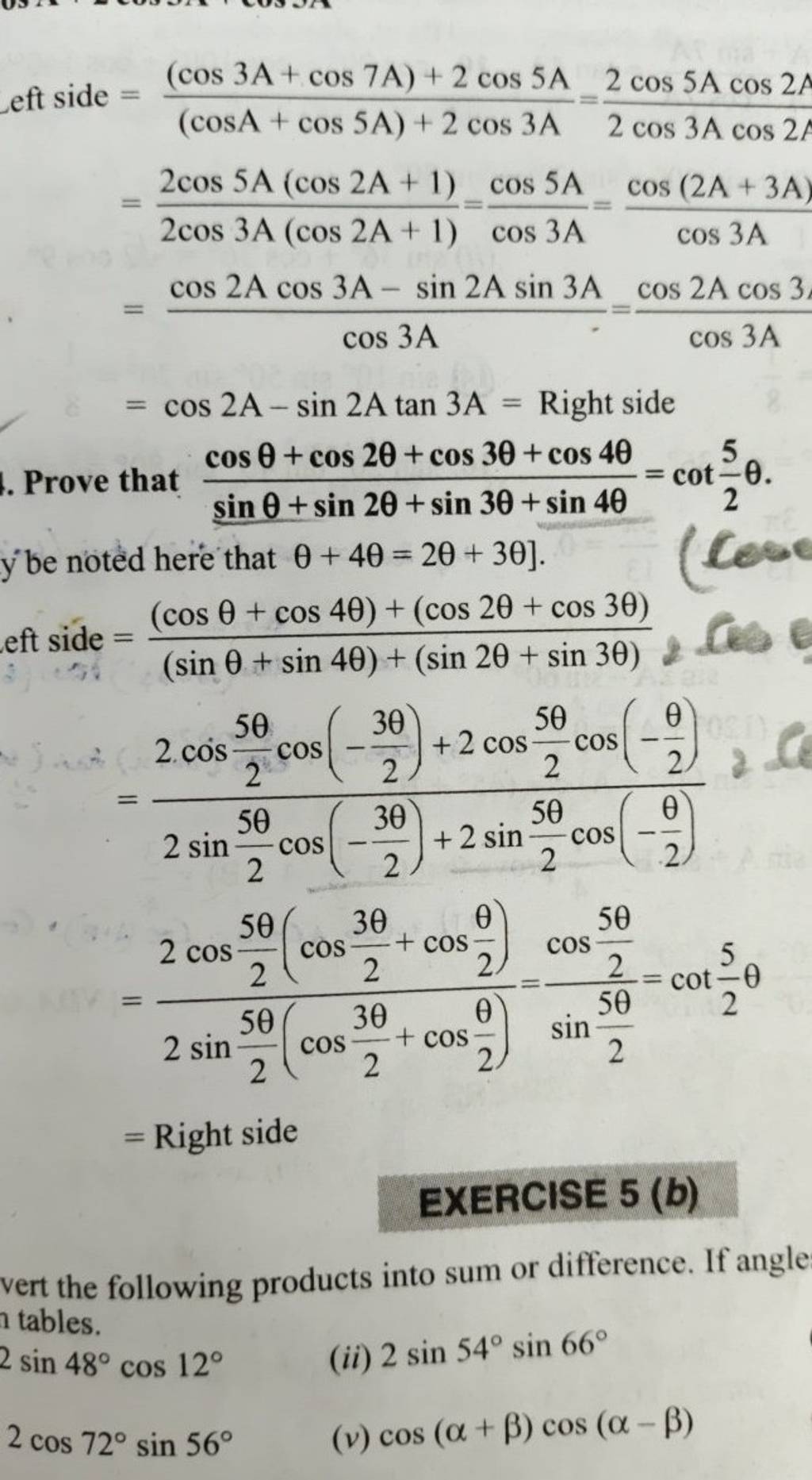 eft side =(cosA+cos5A)+2cos3A(cos3A+cos7A)+2cos5A =2cos3Acos2A2cos5Acos..