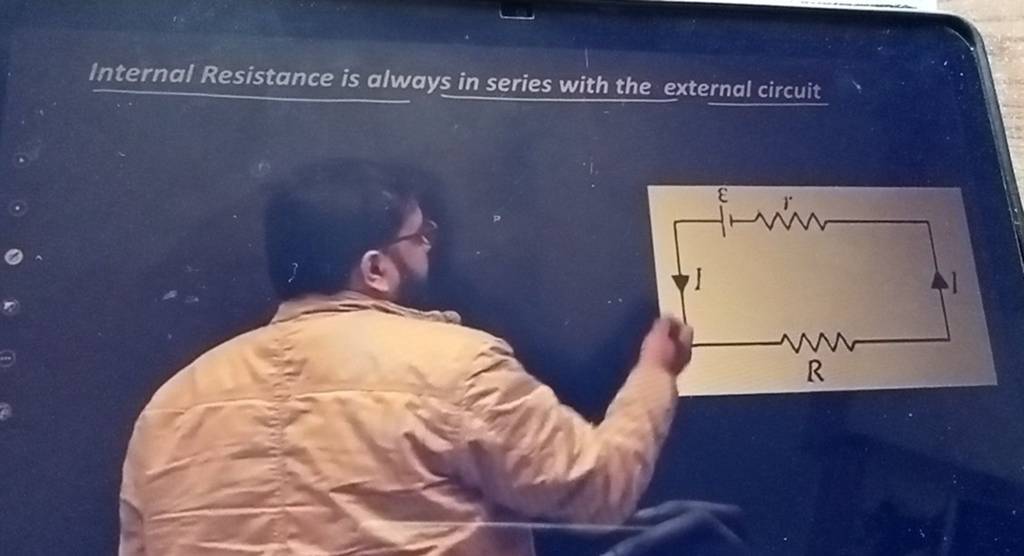 Internal Resistance is always in series with the external circuit Filo