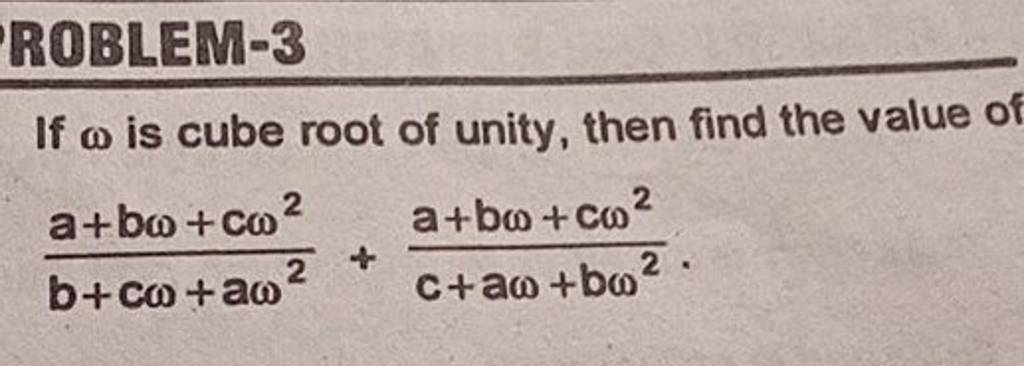 rorlew-3-if-is-cube-root-of-unity-then-find-the-value-of-b-c-a-2a-b