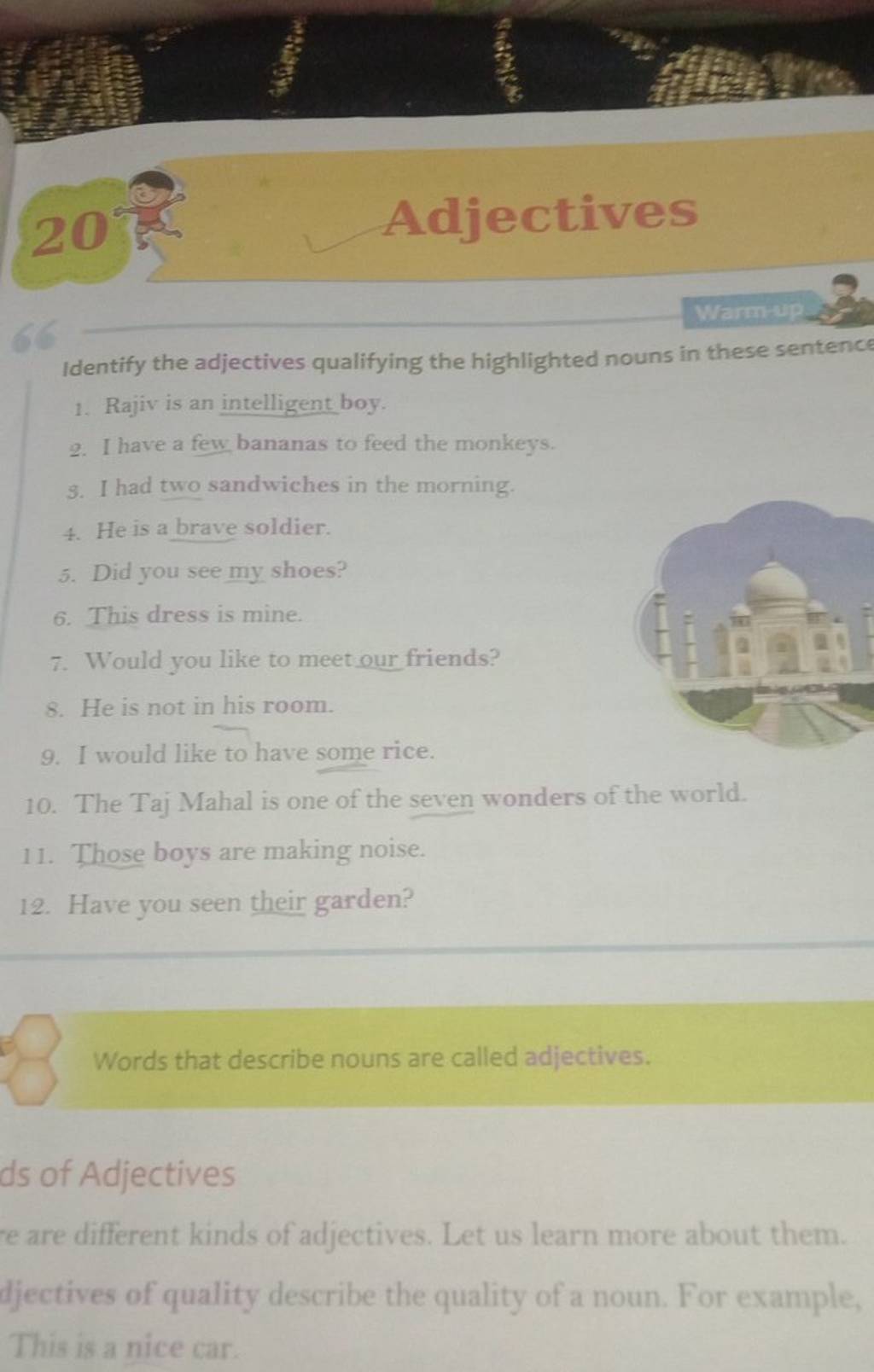 Identify the adjectives qualifying the highlighted nouns in these sentenc..