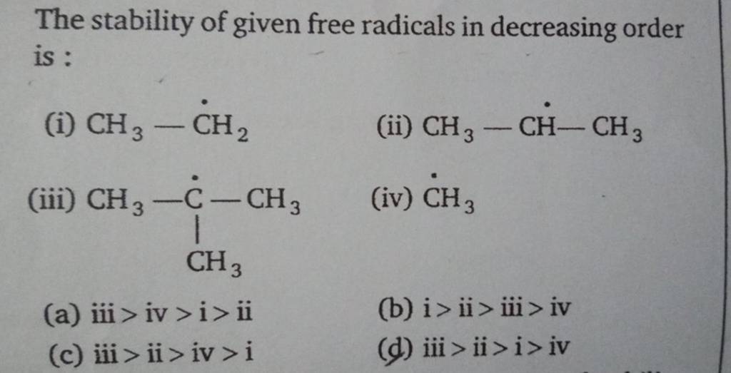 the-stability-of-given-free-radicals-in-decreasing-order-is-i-ch3-c