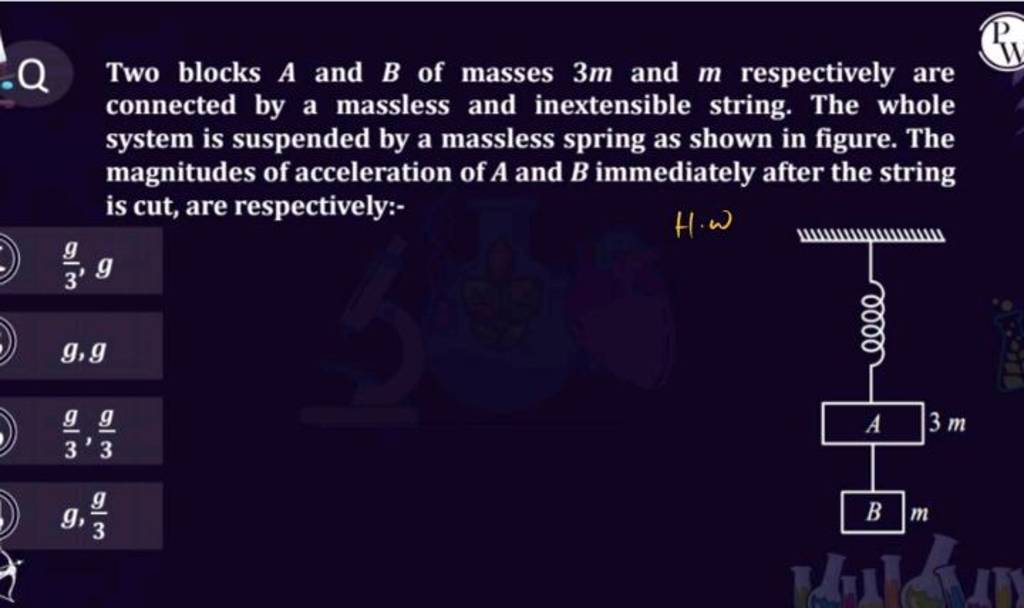 Two Blocks A And B Of Masses 3m And M Respectively Are Connected By A Mas..