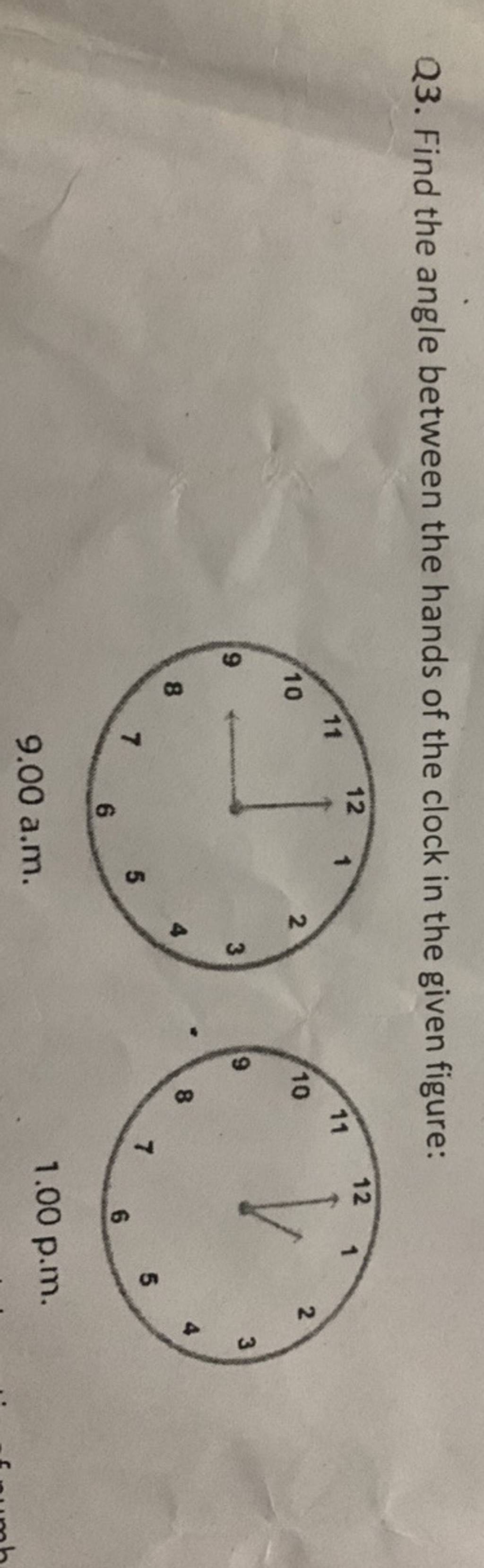 Q3. Find the angle between the hands of the clock in the given figure..