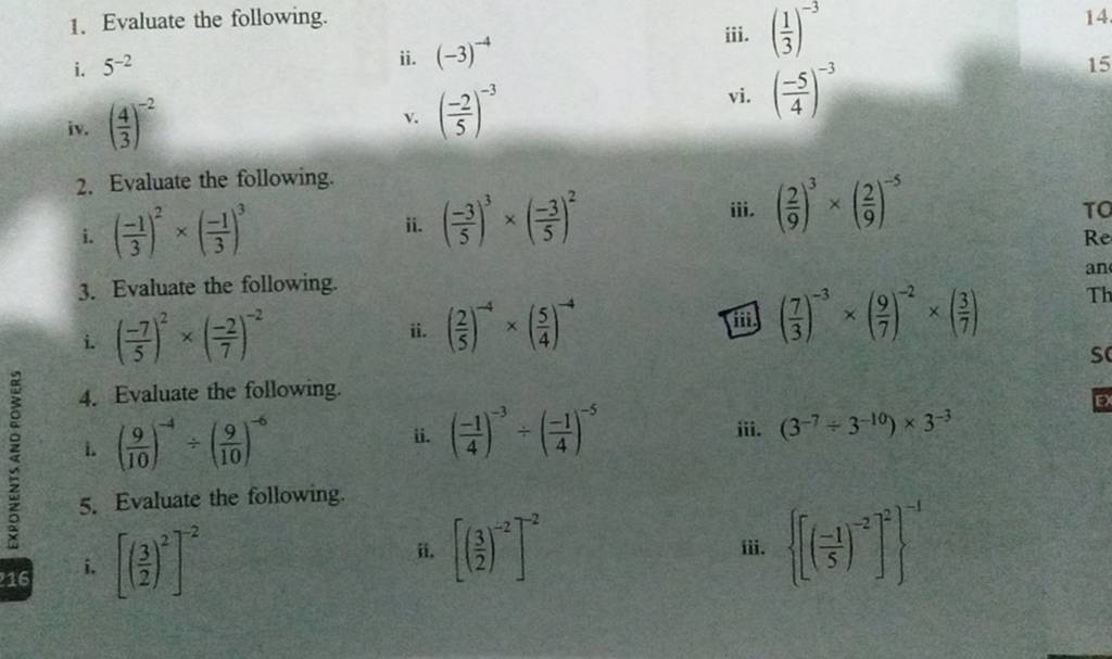 1. Evaluate the following.
i. 5−2
ii. (−3)−4
iii. (31​)−3
iv. (34​)−2
