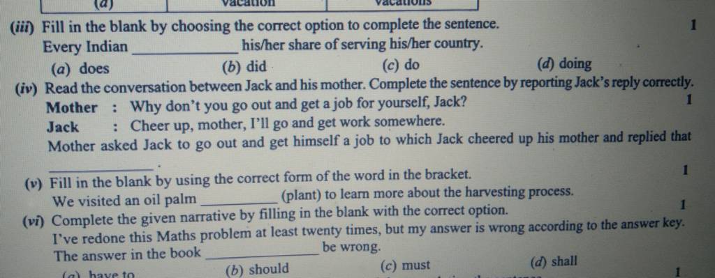 Read the conversation between Jack and his mother. Complete the sentence..