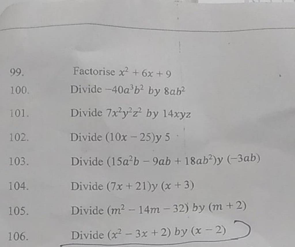 99-factorise-x2-6x-9-100-divide-40a3b2-by-8ab2-101-divide-7x2y2z2-by