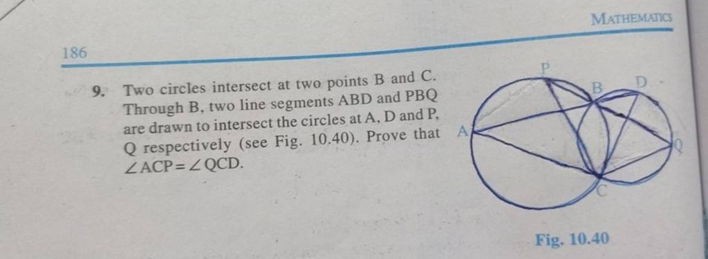 MathemanCS 9. Two Circles Intersect At Two Points B And C. Through B, Two..