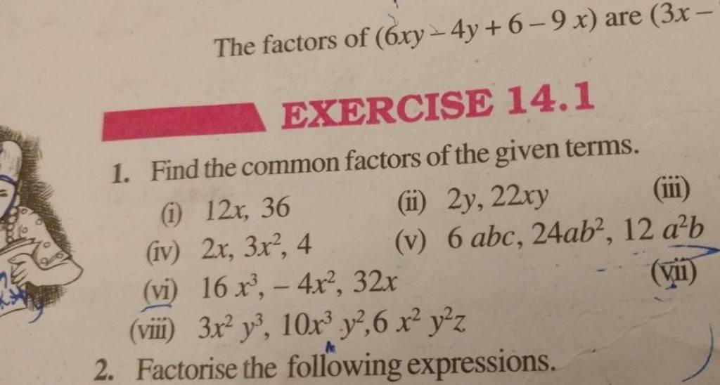 The Factors Of 6xy 4y 6 9x Are 3x EXERCISE 14 1 1 Find The Common Fa the-factors-of-6xy-4y-6-9x-are-3x-exercise-14-1-1-find-the-common-fa
