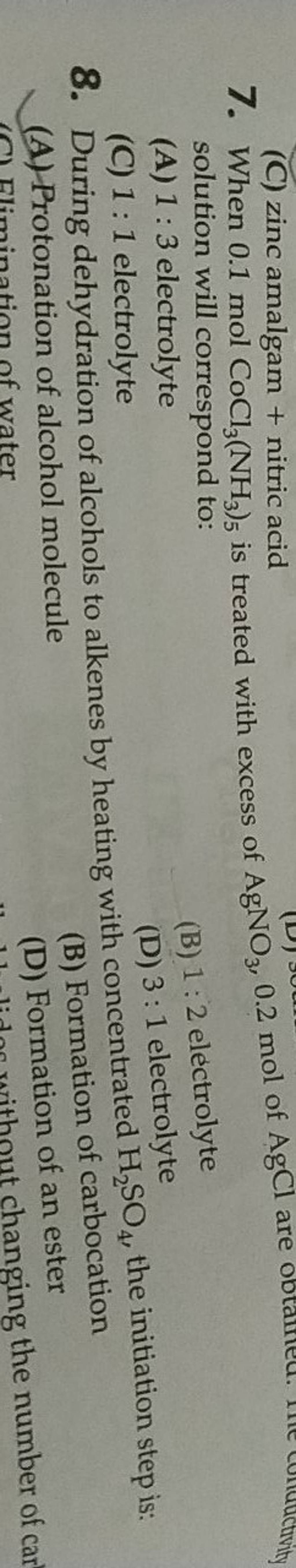 7. (C) zinc amalgam + nitric acid solution will correspond to (B) 12 el..