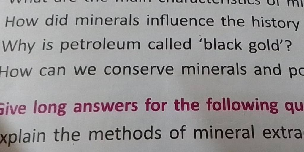 How did minerals influence the history Why is petroleum called 'black gol..
