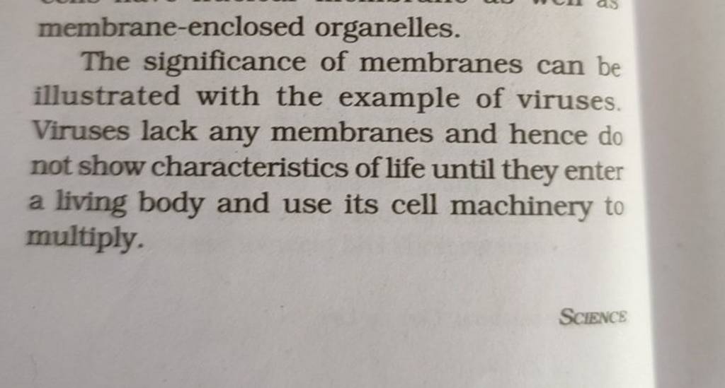 membraneenclosed organelles. The significance of membranes can be illust..
