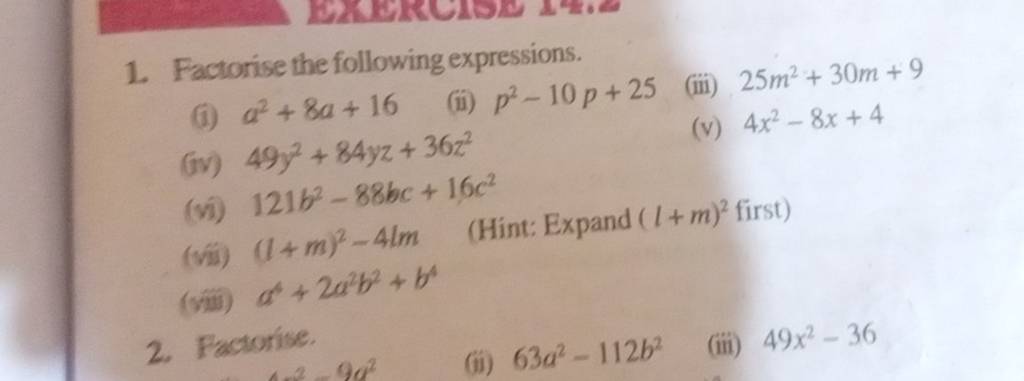 1. Factorise The Following Expressions. (i) A2+8a+16 (ii) P2−10p+25 (iii)..