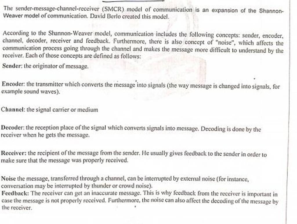 The sender-message-channel-receiver (SMCR) model of communication is an e..