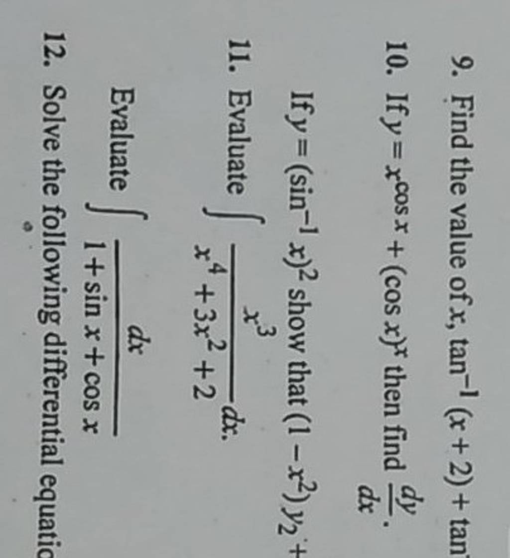 9 Find The Value Of Xtan 1 x 2 tan 10 If Y xcosx cosx x Then Find Dxd 9-find-the-value-of-xtan-1-x-2-tan-10-if-y-xcosx-cosx-x-then-find-dxd