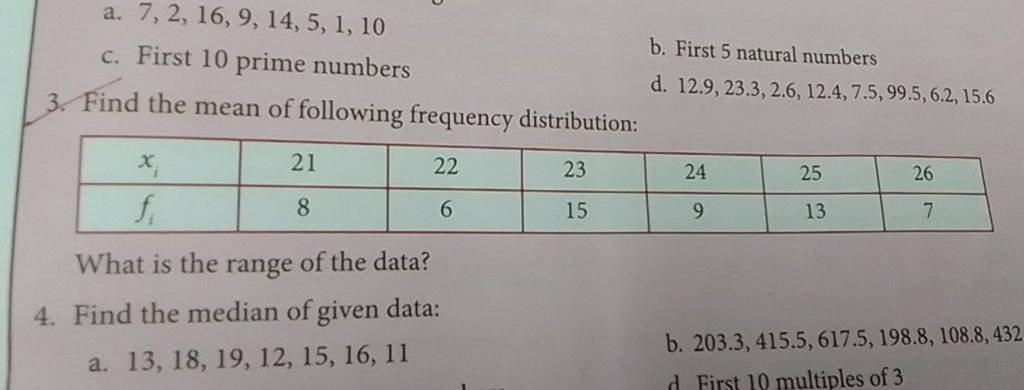 a. 7,2,16,9,14,5,1,10 c. First 10 prime numbers b. First 5 natural number..