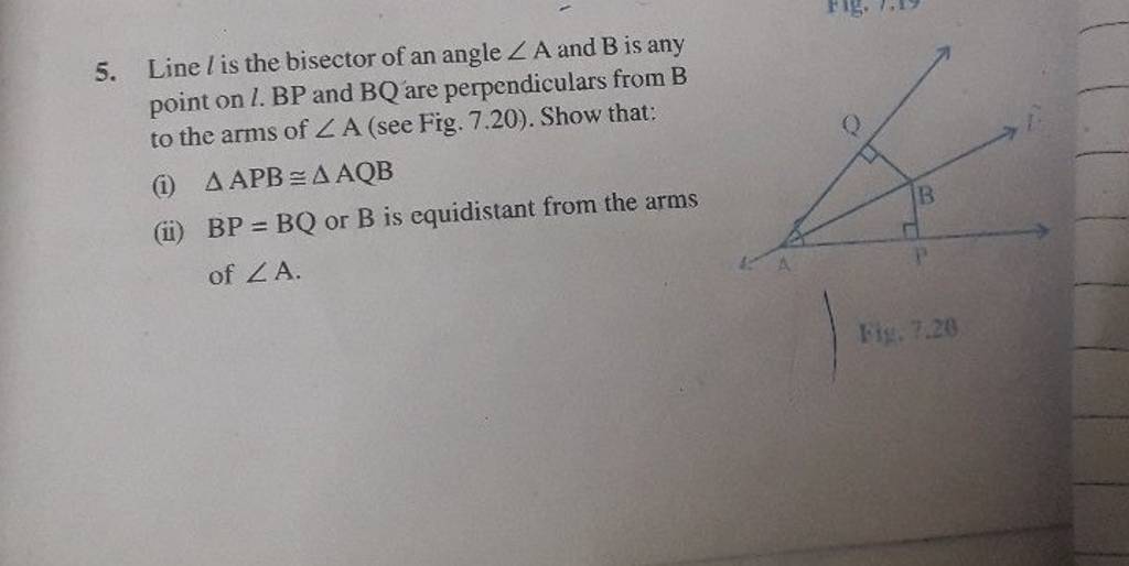 5. Line L Is The Bisector Of An Angle ∠A And B Is Any Point On L. BP And