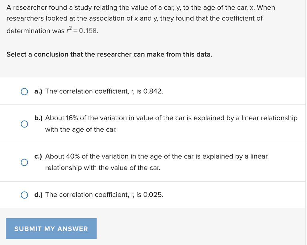 A researcher found a study relating the value of a car, y, to the age 