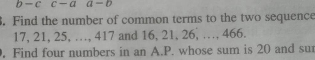 Find the number of common terms to the two sequence 17,21,25,…,417 and 16..