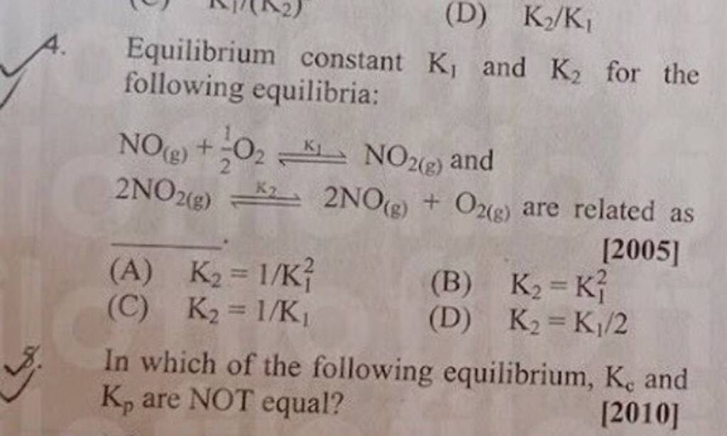 4. Equilibrium constant K1 and K2 for the following equilibria NO(g)