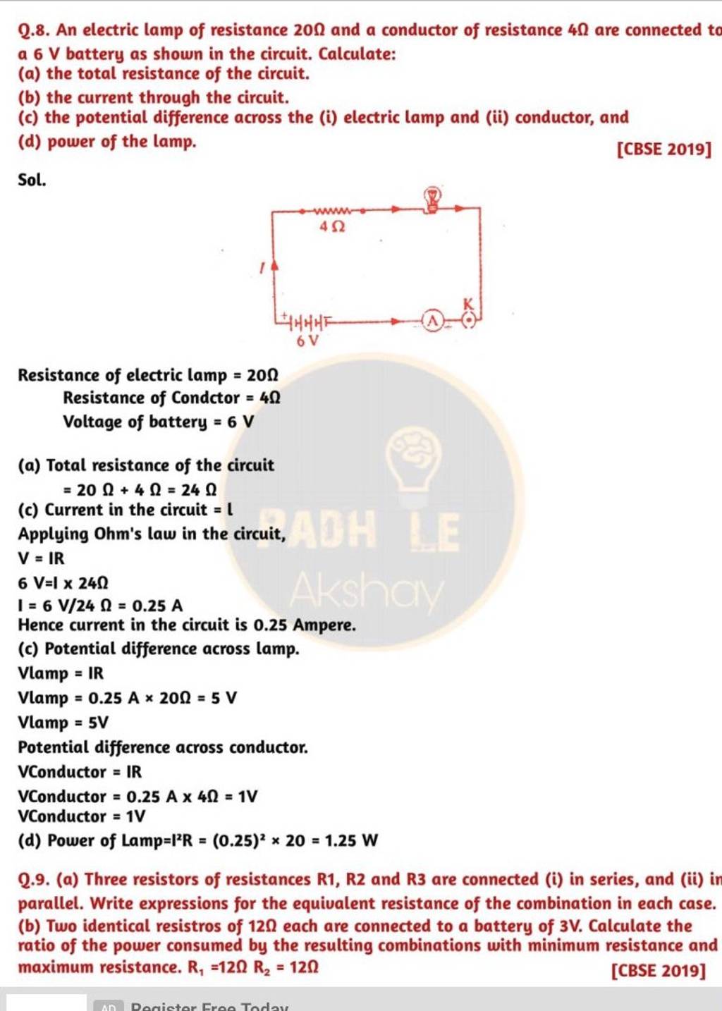 Applying Ohm's Law In The Circuit, V=IR6 V=I×24ΩI=6 V/24Ω=0.25 A Hence C..