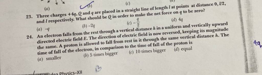 Three charges +4q,Q and q are placed in a straight line of length l at po..