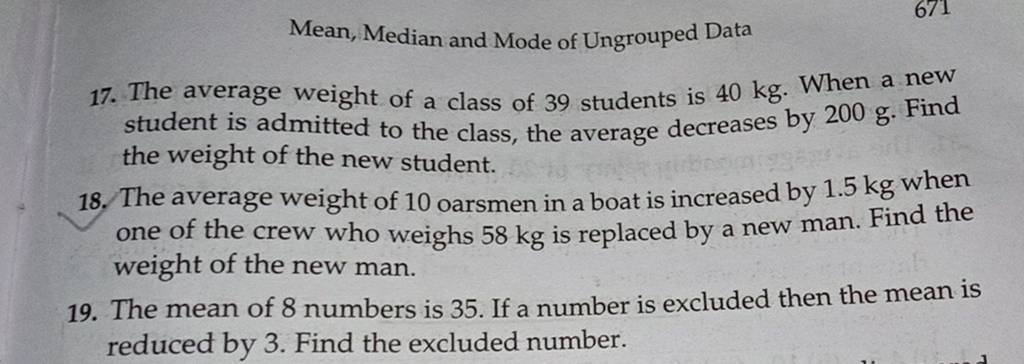 Mean, Median and Mode of Ungrouped Data 17. The average weight of a class..