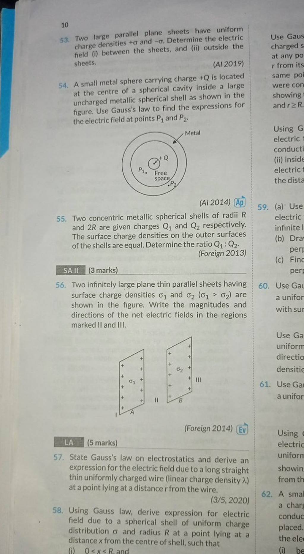 10 53. Two large parallel plane sheets have uniform charge densities +σ a..