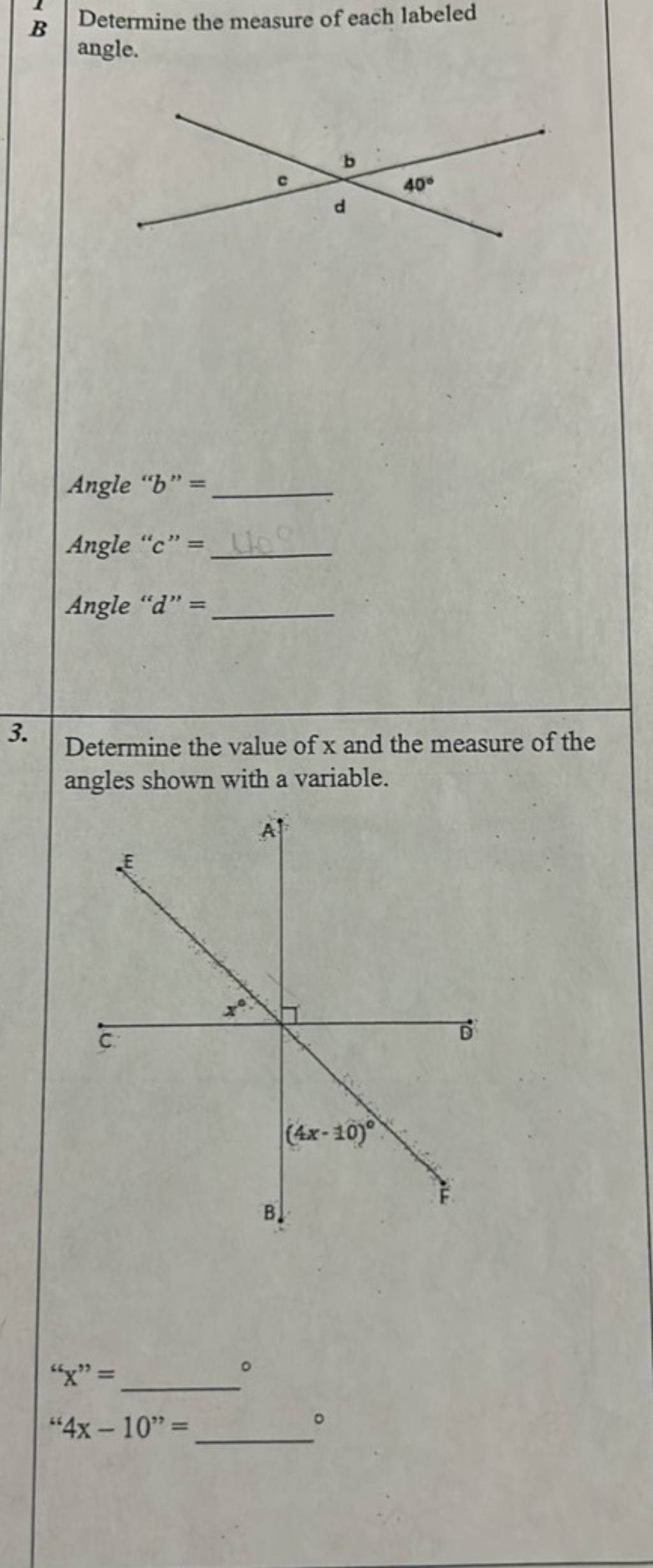 B Determine the measure of each labeled angle. Angle 