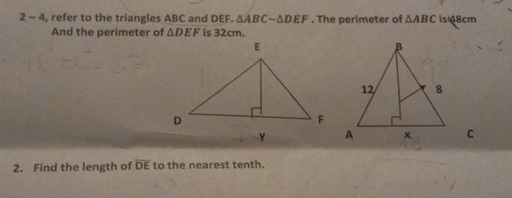 2−4, refer to the triangles ABC and DEF.△ABC∼△DEF. The perimeter of △A
